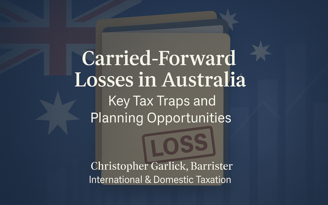 Carried-Forward Losses in Australia: Opportunities and Obstacles for Corporations