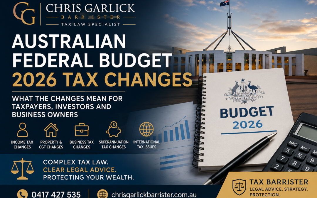 Australian Federal Budget 2026 Tax Changes: What They Mean for Australians, Investors and Business Owners