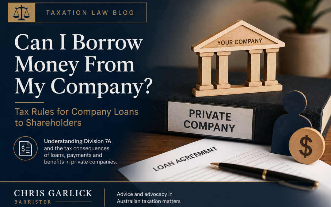 Can I Borrow Money From My Company? | Division 7A Australia